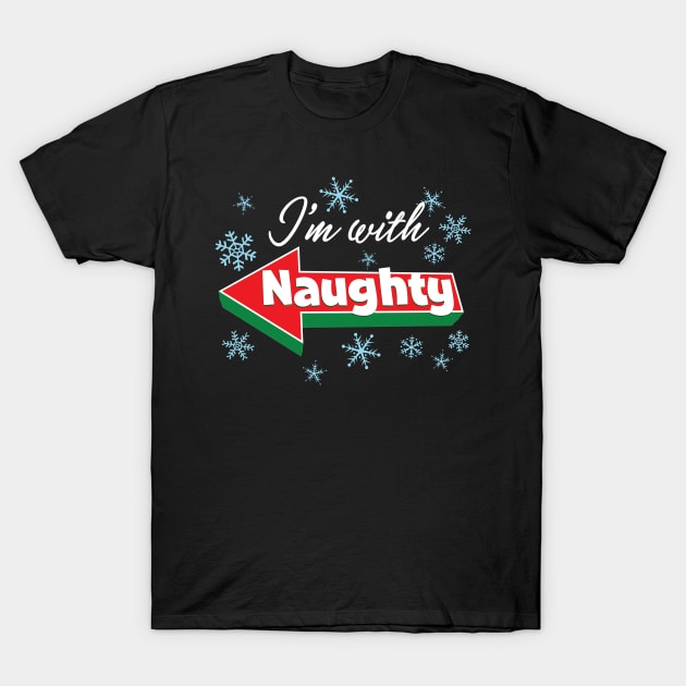 I'm with Naughty - Funny Couples Christmas graphic T-Shirt by Vector Deluxe